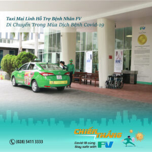 Taxi Mai Linh hỗ trợ Bệnh nhân FV di chuyển trong mùa dịch bệnh Covid-19