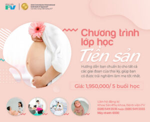 Chương trình Lớp học Tiền sản Tháng 3 – Tháng 4 năm 2022