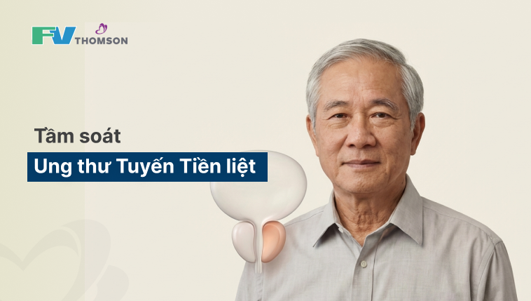 Tầm soát Ung thư Tuyến Tiền liệt